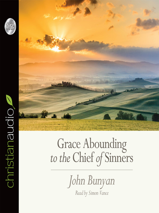 Title details for Grace Abounding to the Chief of Sinners by John Bunyan - Available